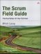 [Agile Software Development Series 01] • The Scrum Field Guide · Practical Advice for Your First Year (Agile Software Development Series)